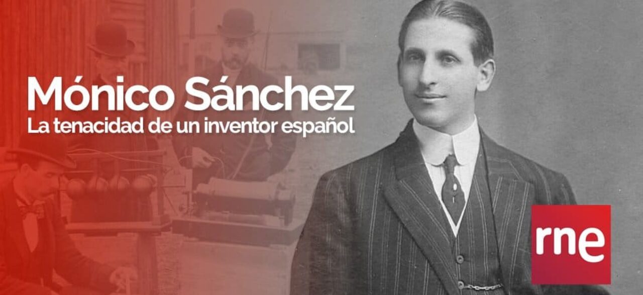 Documental "Mónico Sánchez, la tenacidad de un inventor español", en 'Documentos RNE'