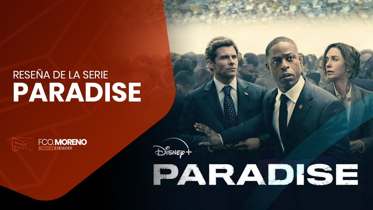 Reseña de la serie "Paradise"